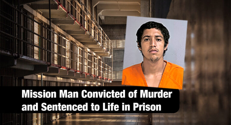 Mission Man Convicted of Murder and Sentenced to Life in Prison