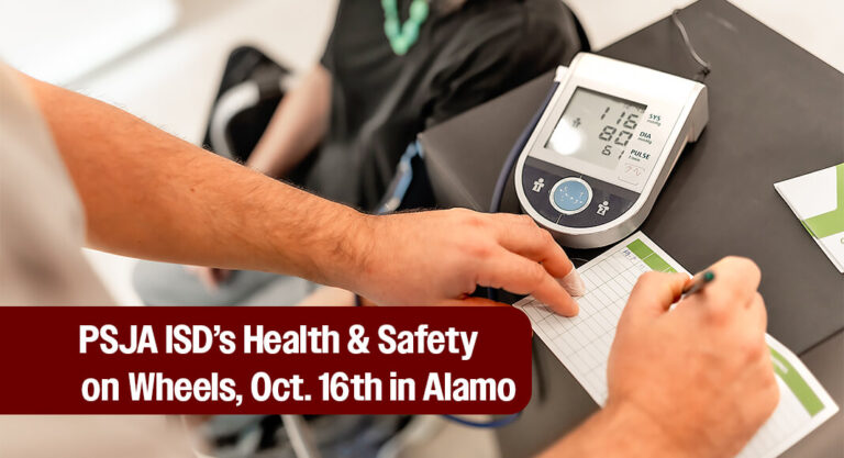 PSJA ISD to Host a Health & Safety on Wheels, Oct. 16th   