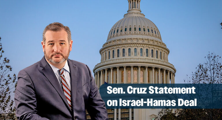 Sen. Cruz Statement on President Trump’s Announcement of Israel-Hamas Deal