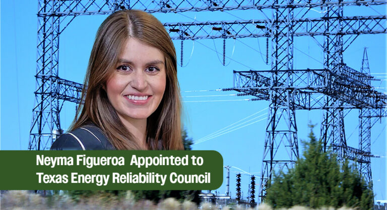 Governor Appoints Figueroa to Texas Energy Reliability Council
