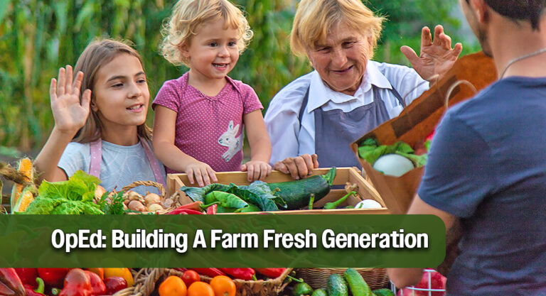 OpEd: Building A Farm Fresh Generation
