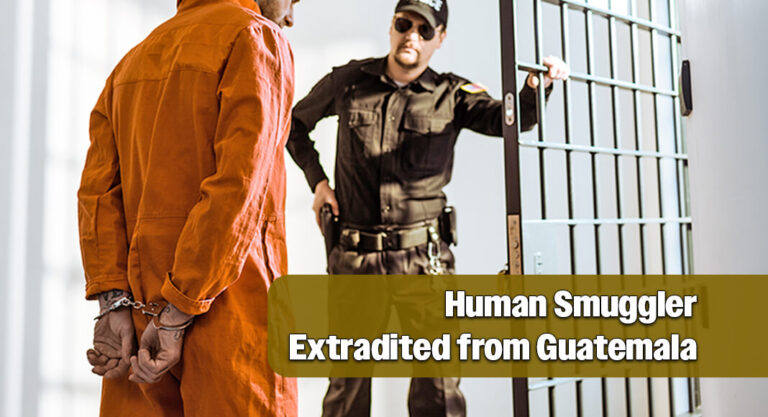 Final Human Smuggler Extradited from Guatemala For 2021 Mass Casualty Event in Chiapas, Mexico