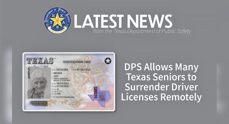 DPS Allows Many Texas Seniors to Surrender Driver Licenses Remotely