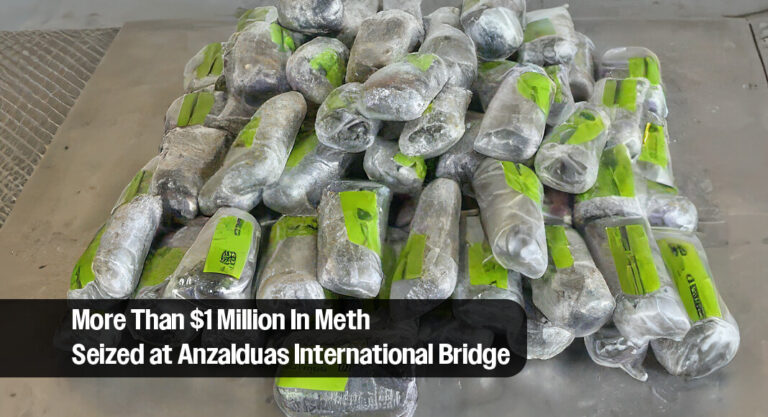 CBP Officers Seize More Than $1 Million In Meth at Anzalduas International Bridge 