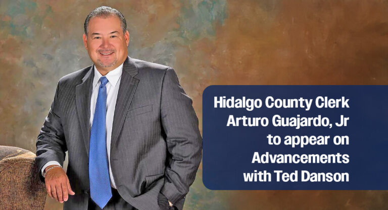 Hidalgo County Clerk Arturo Guajardo, Jr. to appear on National Television Program