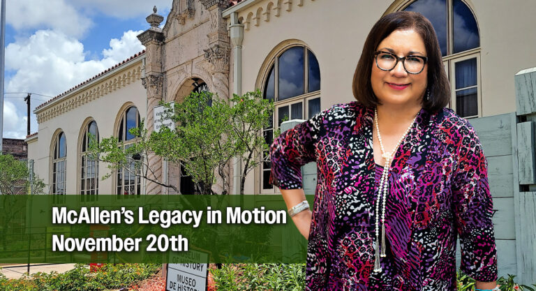 Elva Cerda to present an Update on the Progress Of The McAllen History Museum, Nov. 20th