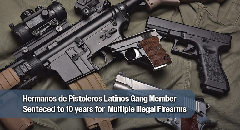 Mexican Gang Member Sentenced for Illegally Acquiring Multiple Firearms
