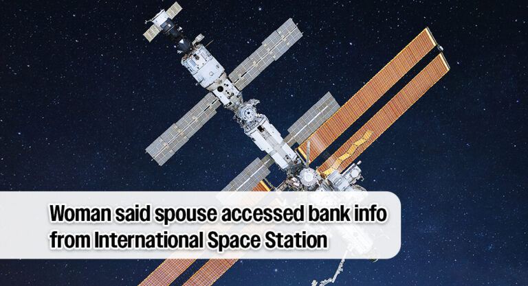 Woman Guilty of False Reports of Illegal Bank Account Access From International Space Station