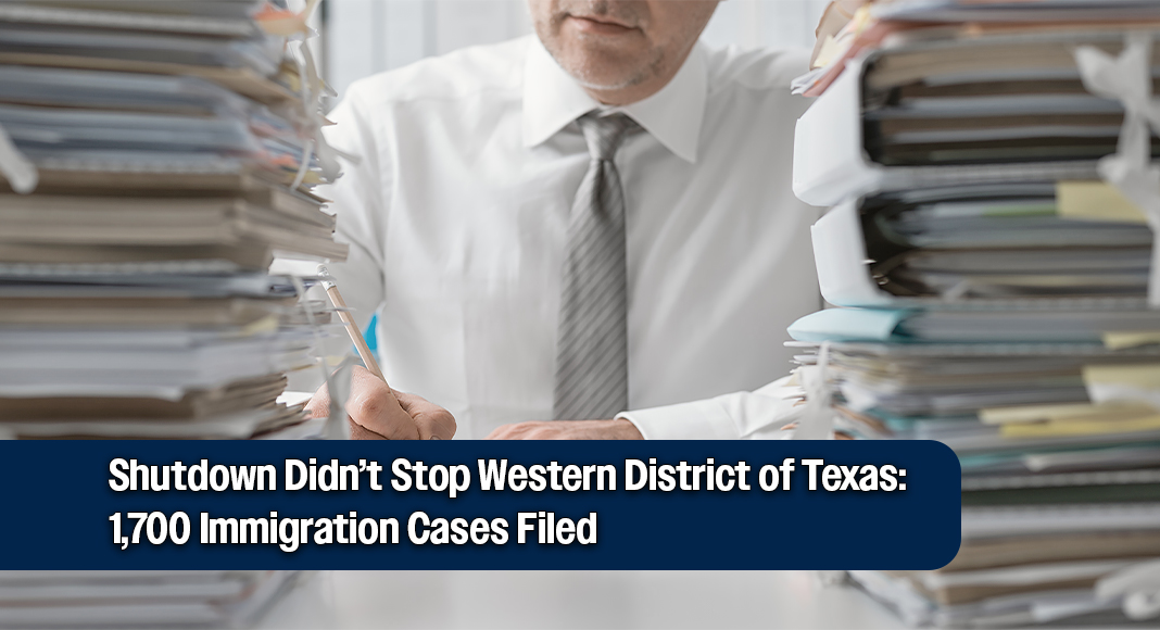 United States Attorney Justin R. Simmons for the Western District of Texas announced today that federal prosecutors in the district filed 1,709 new immigration and immigration-related criminal cases since the beginning of the six-week government shutdown. Image for illustration purposes