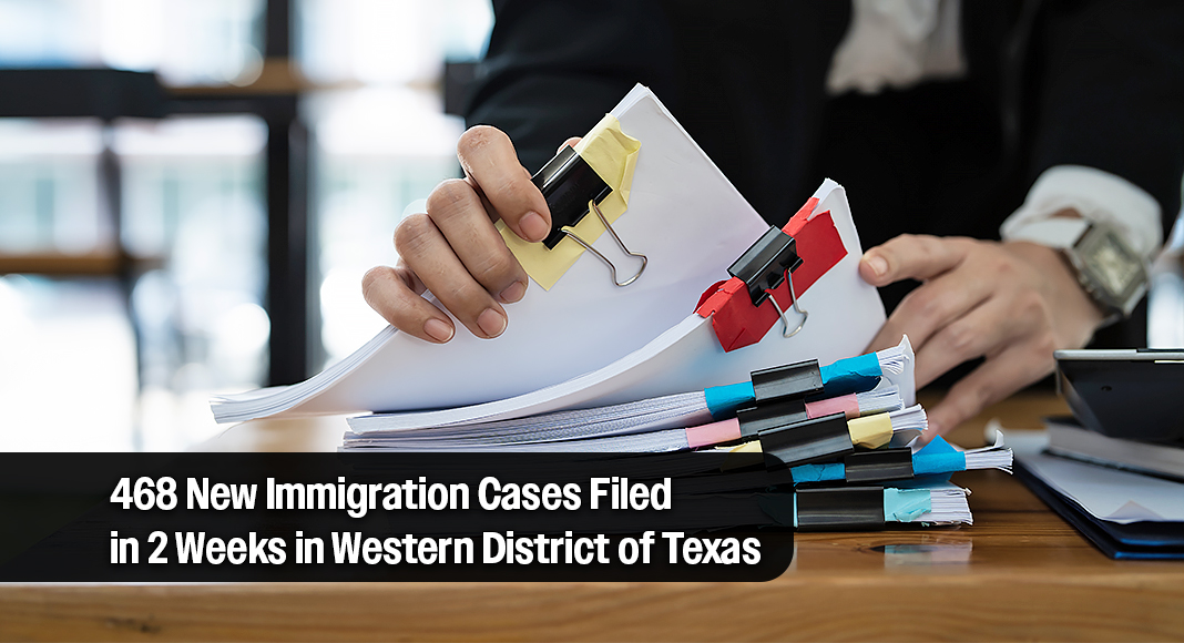 United States Attorney Justin R. Simmons for the Western District of Texas announced that federal prosecutors in the district filed 468 new immigration and immigration-related criminal cases from Nov. 21 to Dec. 4. Image for illustration purposes