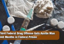Austin Man Sentenced to 29 Years in Federal Prison for Third Federal Drug Offense