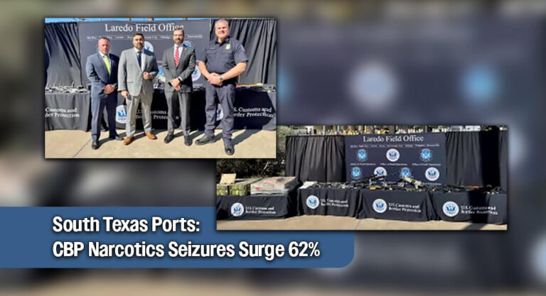 CBP Sees 62% Surge in Hard Narcotics Seized at South Texas Ports in FY 2025