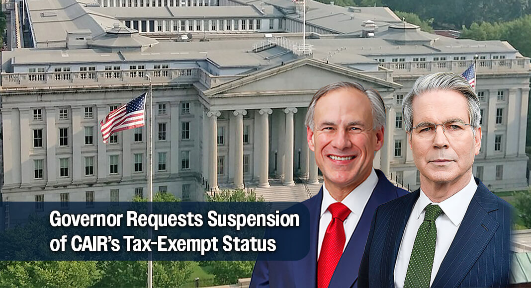 Abbott Sends Letter To U.S. Treasury Secretary Requesting Suspension of CAIR’s Tax-Exempt Status