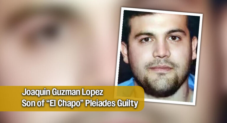 Son of ‘El Chapo’ and a Leader of Sinaloa Cartel Pleads Guilty to Federal Drug Charges