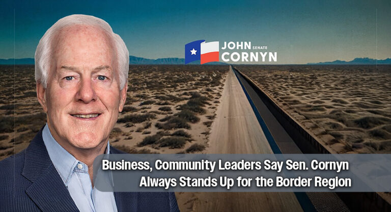 More Than 200 Distinguished Texans from the Border Region Endorse Sen. John Cornyn