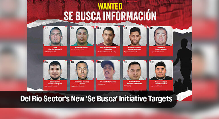 Del Rio Sector Presents New ‘Se Busca’ Initiative Targets