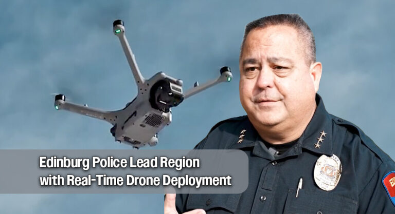 Edinburg PD Expands Drone First Responder Program