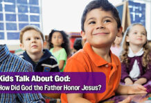 Kids Talk About God: How Did God the Father Honor Jesus?