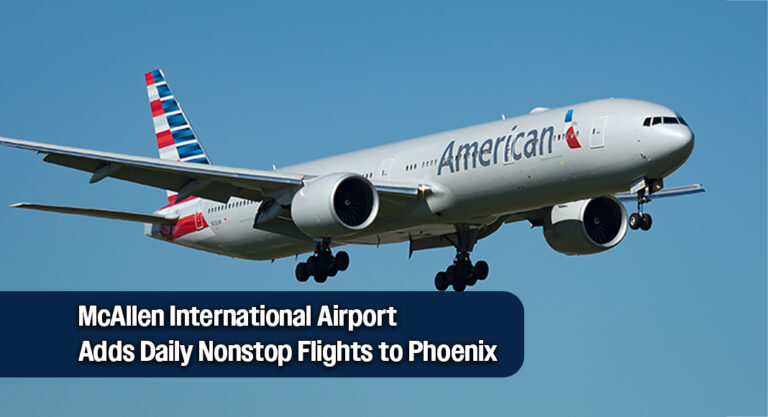 McAllen International Airport Announces New Nonstop Service to Phoenix