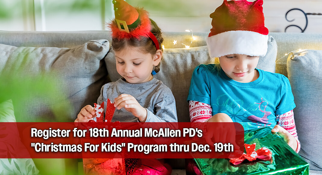 The McAllen Police Department is proud to announce that registration will continue this next week for the 18th Annual Christmas for Kids program. Image for illustration purposes