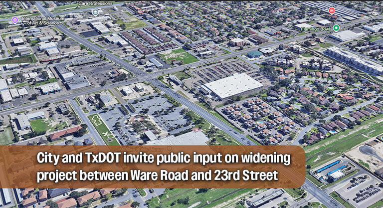 Nolana Avenue Traffic Expected to Rise From 25,000 to 30,000 Vehicles a Day as McAllen Plans Roadway Expansion