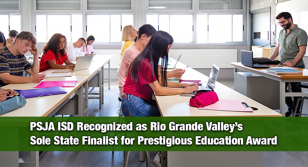 Pharr-San Juan-Alamo Independent School District (PSJA ISD) announced that it has been named a state finalist in the 2026 H-E-B Excellence in Education Awards in the Large School District category. Image for illustration purposes