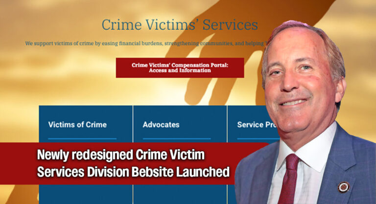 Pax­ton Announces Launch of New Crime Vic­tims’ Ser­vices Website