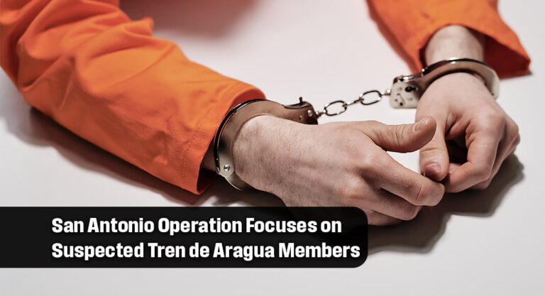 Multi-Agency Operation in San Antonio Results in Federal Charges