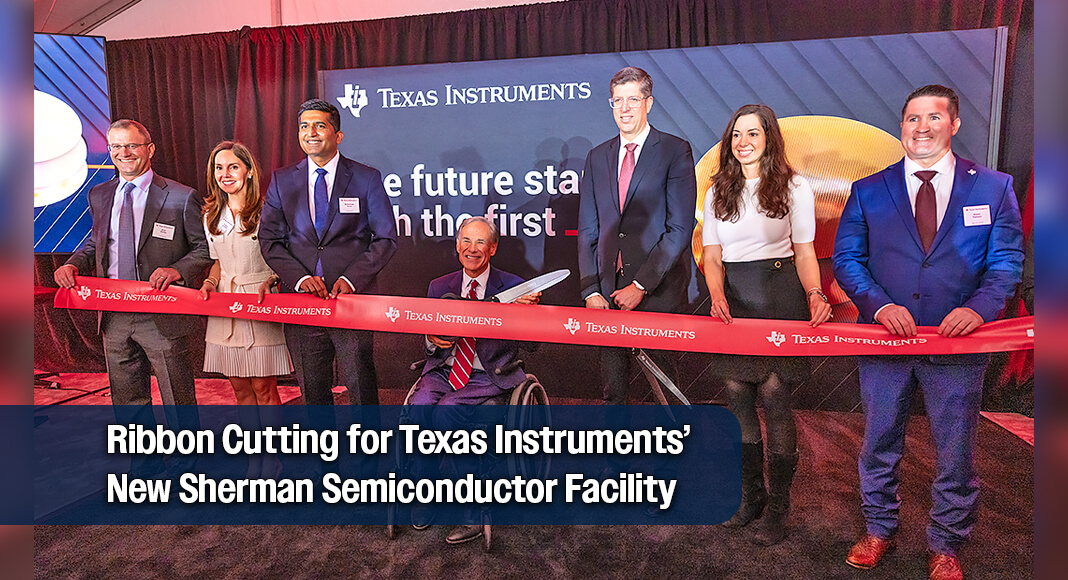 Governor Greg Abbott delivered remarks and participated in a ribbon cutting ceremony for the grand opening of Texas Instruments' (TI) new 300 mm semiconductor wafer fabrication facility in Sherman. Photo: Office of The Governor