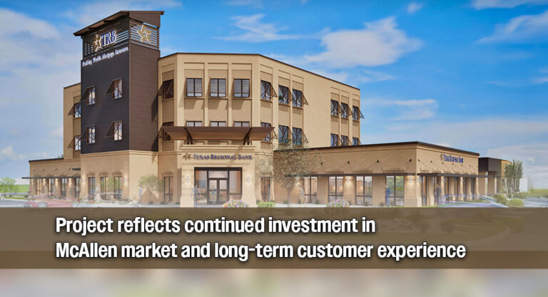 TRB Announces Renovation of McAllen Main Banking Center