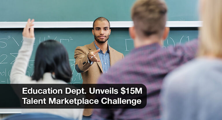 Education Department Launches $15M Talent Marketplace Challenge