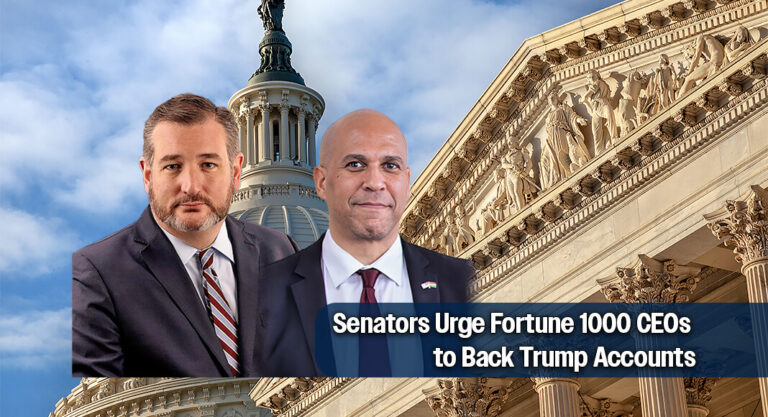 Sens. Cruz, Booker Urge Fortune 1000 CEOs to Back Trump Accounts