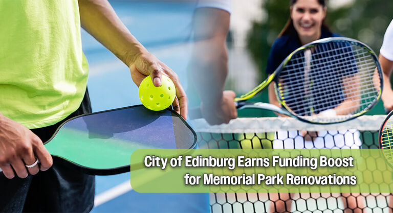 Edinburg Secures $347,927 for Major Memorial Park Improvements