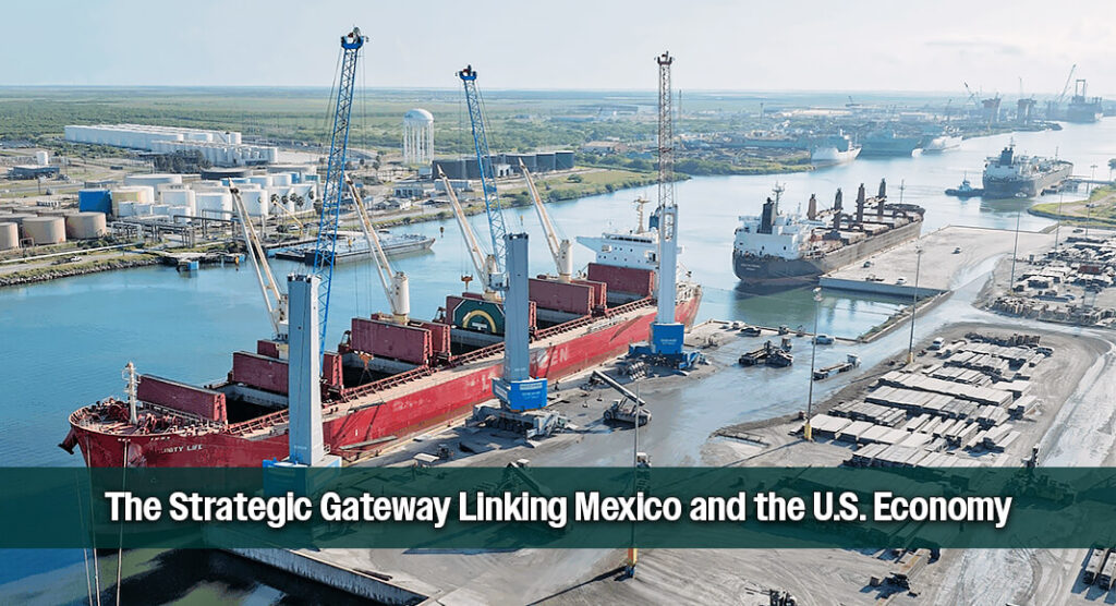 Where Mexico Meets Texas: Port of Brownsville’s Role in a Global Trade Corridor