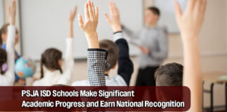 Seven PSJA ISD Schools Earn Texas Honor Roll Honors for Academic Excellence