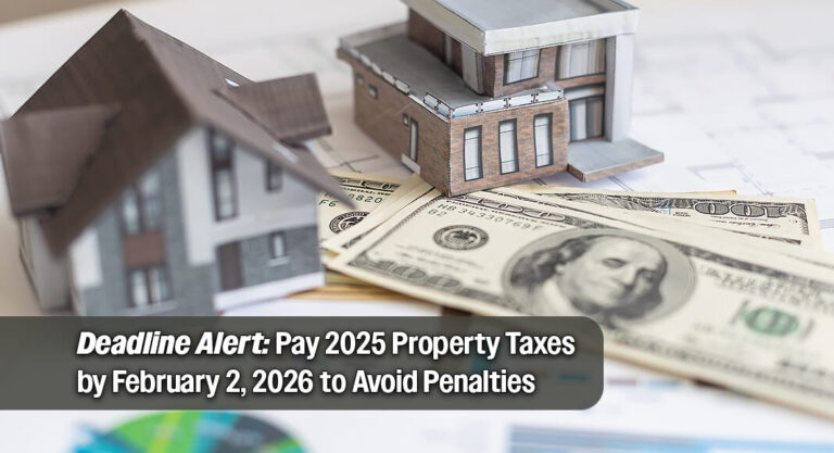 February 2nd is the Deadline for Paying Your Property Taxes