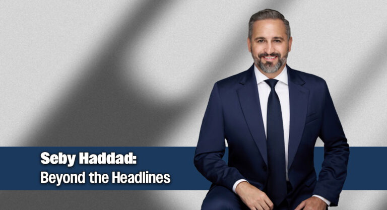 Meet Seby Haddad Beyond the Headlines
