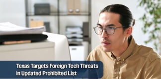 Texas Adds New Foreign‑Linked Technologies to State Prohibited List