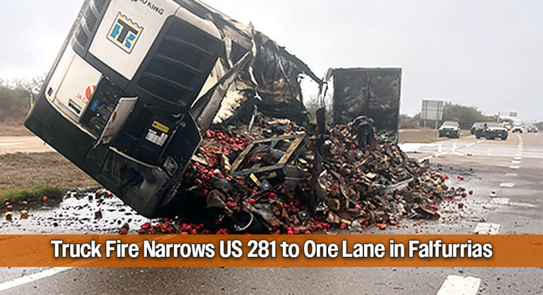 Truck Fire Causes Lane Reduction on Northbound US 281 in Falfurrias