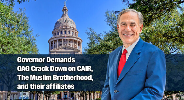 Abbott Seeks Elimination of Council on American-Islamic Relations (CAIR) Ability to Operate in Texas