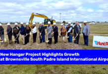 Hunt PanAm Hangar Groundbreaking Signals Continued Aviation Investment in BrownsvilleÂ