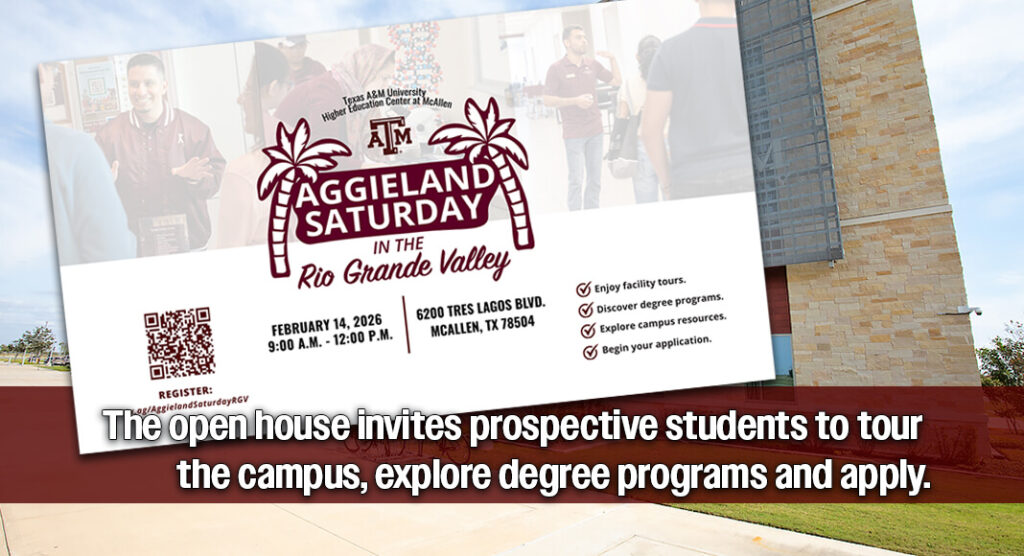 Texas A&M University Higher Education Center at McAllen to host Aggieland Saturday in the RGV, Feb. 14th
