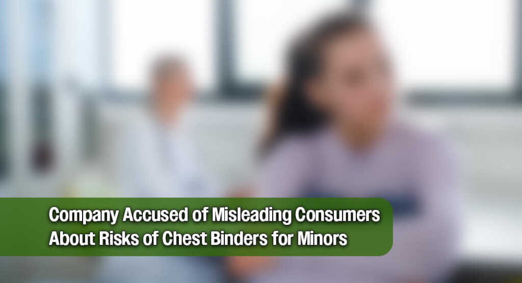 Lawsuit Filed Over Sale of Medical Chest Binders to Minors