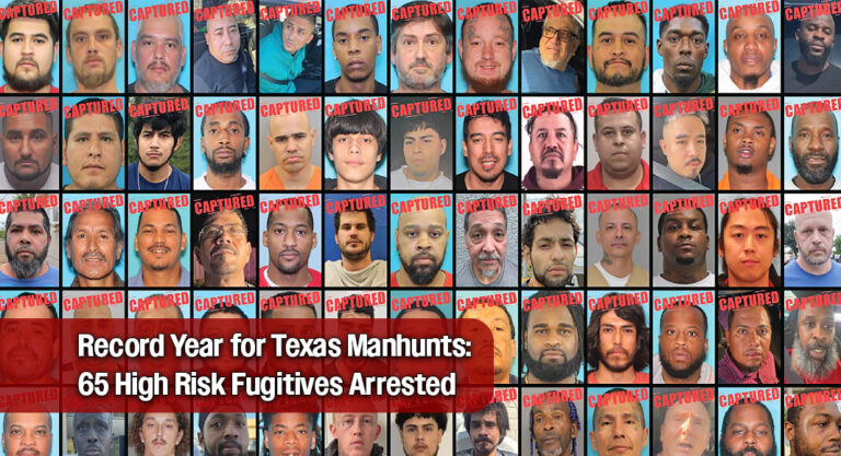 2025 Brings 65 Major Arrests Under Texas Most Wanted Initiative
