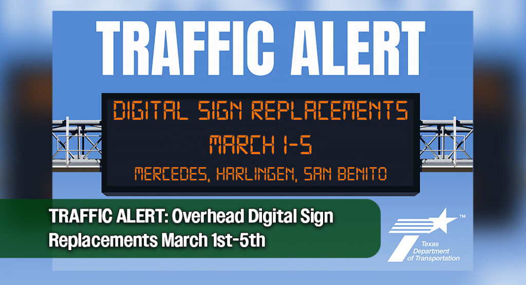 TRAFFIC ALERT: Overhead Digital Sign Replacements March 1st-5th