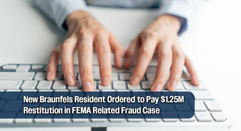 New Braunfels Woman Sentenced to 30 Months for $1.25M Wire Fraud Scheme
