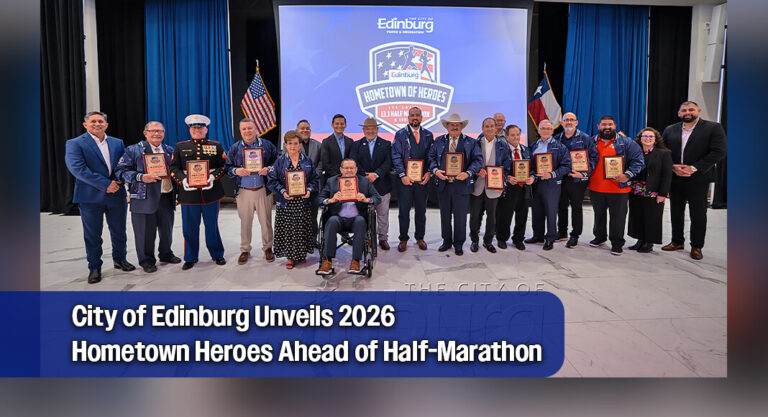City of Edinburg Unveils 2026 Hometown Heroes Ahead of Half-Marathon set for March 8th