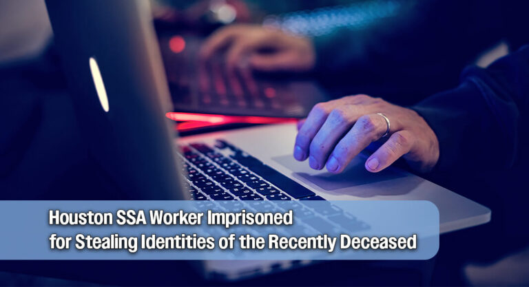 Former Social Security Employee Sentenced in $3.3M Fraud and Identity Theft Scheme
