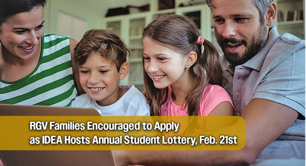 Student Lottery for IDEA Public Schools RGV Set for February 21st 