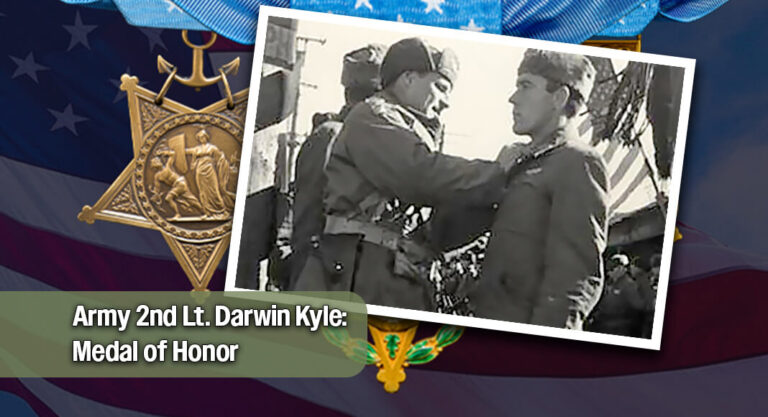 Army 2nd Lt. Darwin Kyle: Medal of Honor